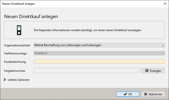 Neuen Direktkauf anlegen und Kurzbezeichnung eintragen. Neuen Direktkauf anlegen und Kurzbezeichnung eintragen.