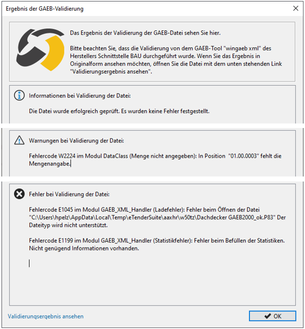 Possible results of the GAEB validation. The outcome can be successful or faulty with a corresponding note. Possible results of the GAEB validation. The outcome can be successful or faulty with a corresponding note.
