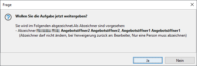 Question dialog for starting the sign-off process. The task is forwarded to previously defined persons for signing off. Question dialog to start the sign-off process. The task is passed on to previously defined persons for sign-off