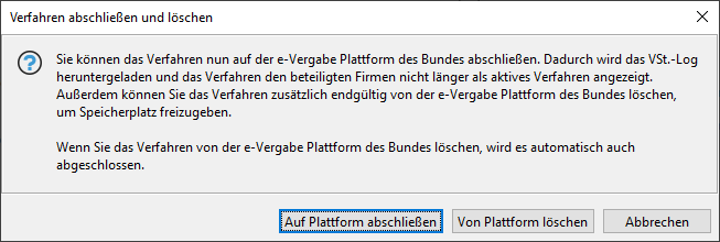 Dialog window for closing and deleting award procedures on the e-procurement platform. Dialog window for closing and deleting award procedures on the e-procurement platform.