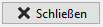 Schließen Close