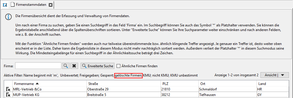Display of deleted company master records in the overview. The "deleted" filter has been activated for this purpose. Display of deleted company master records in the overview. The "deleted" filter has been activated for this purpose.