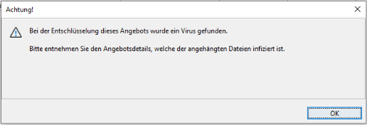 Offer opening - warning notice if virus found: Offer details contain information on the infected attachment(s). Offer opening - warning notice if virus found: Offer details contain information on the infected attachment(s)